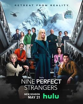 不良研究所官方《九个完美陌生人 第二季 Nine Perfect Strangers Season 2》免费在线观看